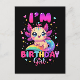 I'm The Birthday Girl Axolotl Announcement Postcard