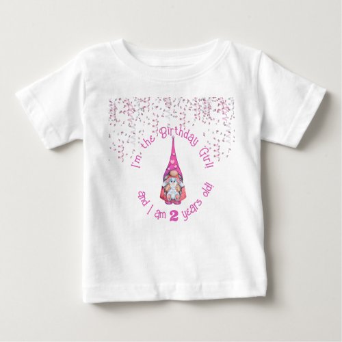 Im The Birthday Girl Gnome _ With Age Baby T_Shirt