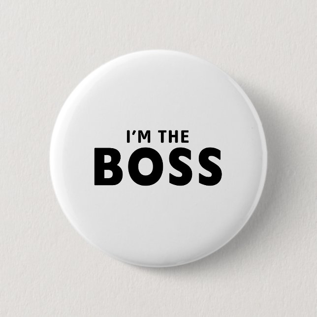 Im the boss button (Front)