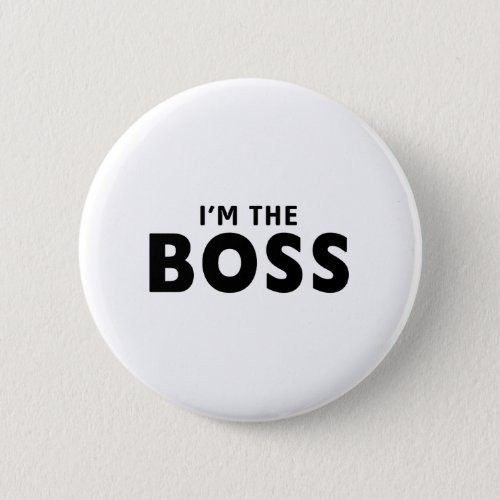 Im the boss button