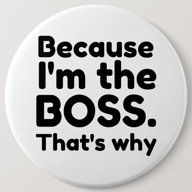 I'm the boss button (Front)