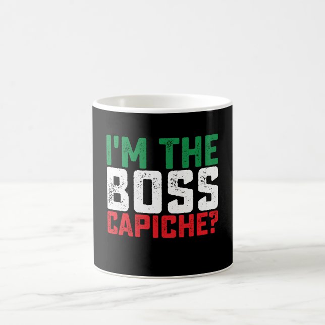 I'm The Boss Capiche Funny Italian Coffee Mug (Center)