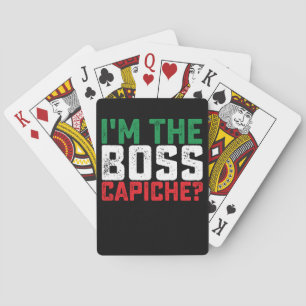 I'm The Boss Capiche Funny Italian Poker Cards