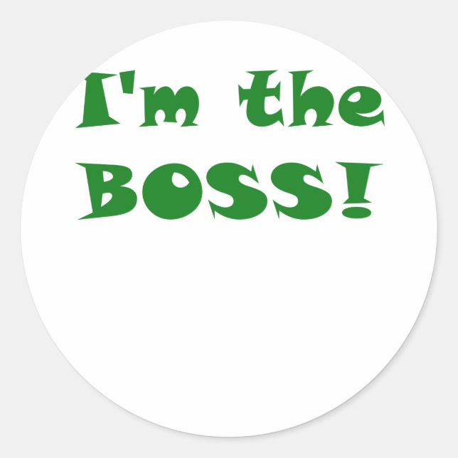 Im the Boss Classic Round Sticker (Front)
