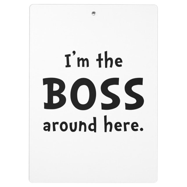 Im The Boss Clipboard (Back)