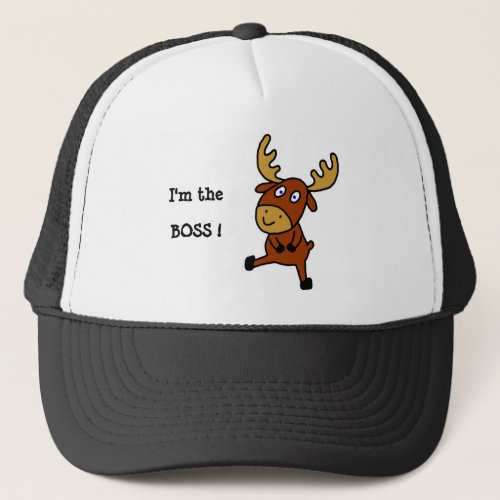 Im the Boss Funny moose   Trucker Hat