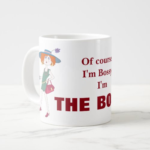 Im The Boss Large Coffee Mug