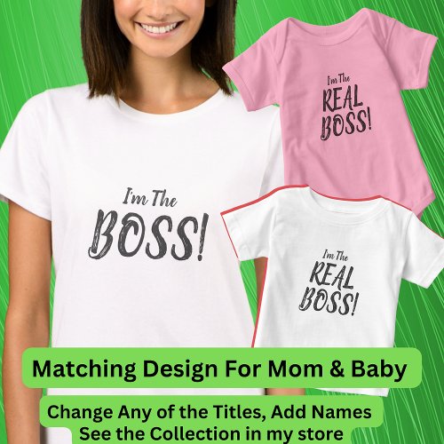 Im The BOSS Matching Mom Baby Ladies T_Shirt