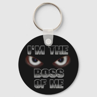 I'M THE BOSS OF ME! KEYCHAIN