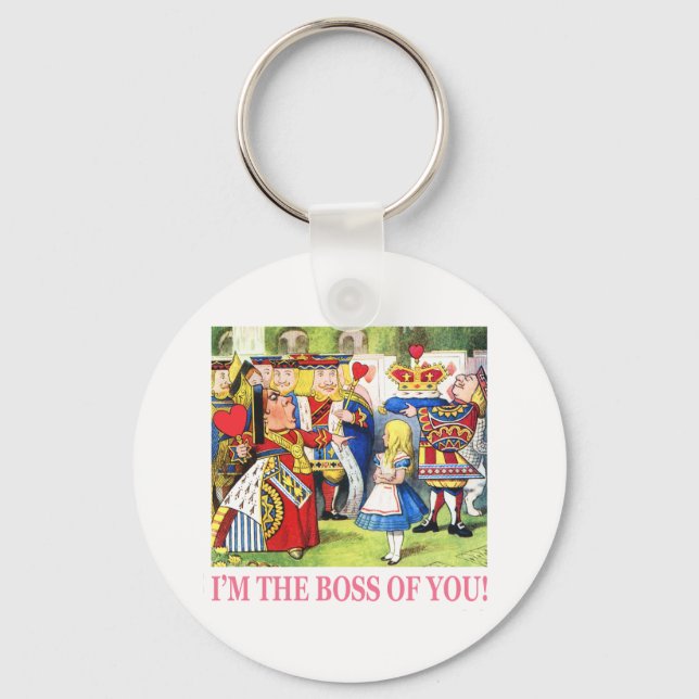 I'm The Boss of You! Keychain (Front)