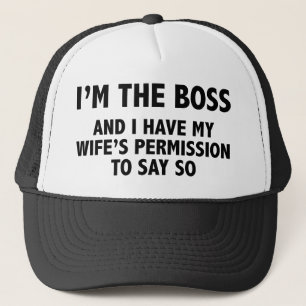 I'm The Boss Trucker Hat