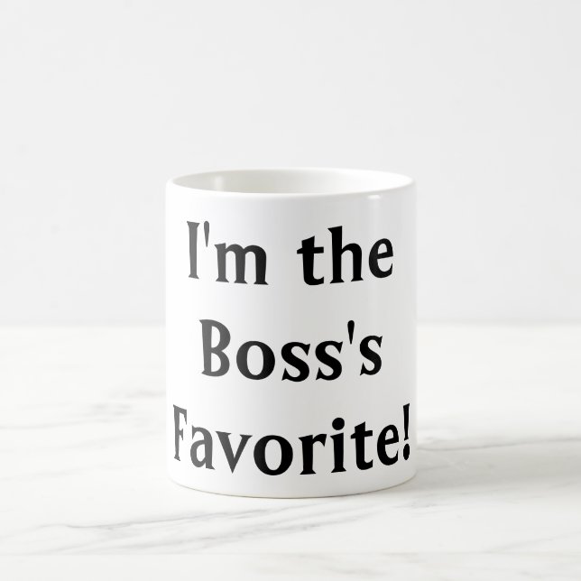 I'M THE BOSS'S FAVORITE mug (Center)