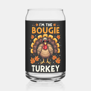 I'm the Bougie Turkey Funny Thanksgiving Sassy Can Glass