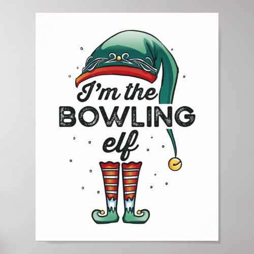 Im the Bowling Elf Christmas Gift Xmas Poster