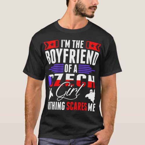 Im The Boyfriend Of A Czech Girl Tshirt