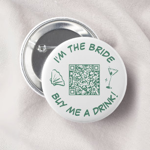 I'm The Bride Buy Me A Drink QR Code Button