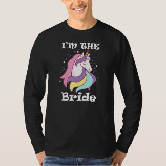 I'm The Bride Unicorn Bachelorette Party Jga Weddi T-Shirt