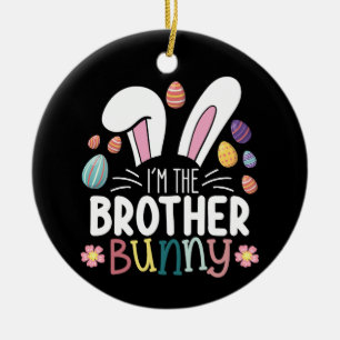 I'm The Brother Bunny Easter Family Matching Ceramic Ornament