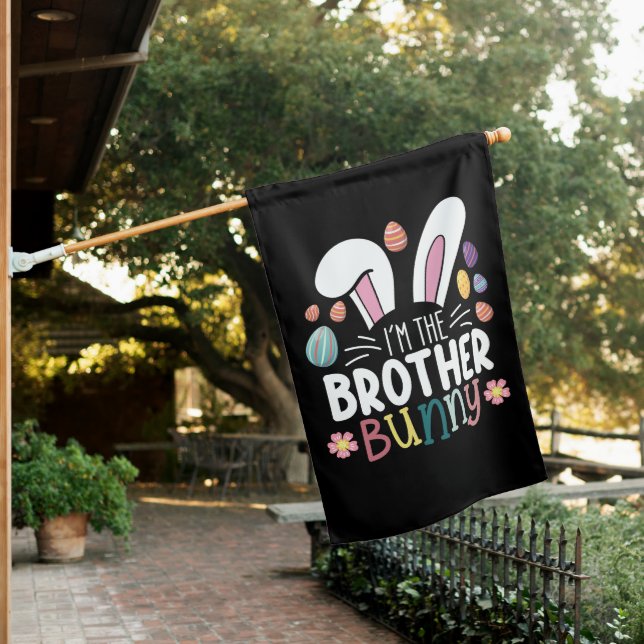 I'm The Brother Bunny Easter Family Matching House Flag (In SItu)
