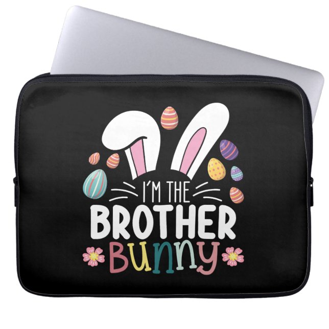 I'm The Brother Bunny Easter Family Matching Laptop Sleeve (Front)