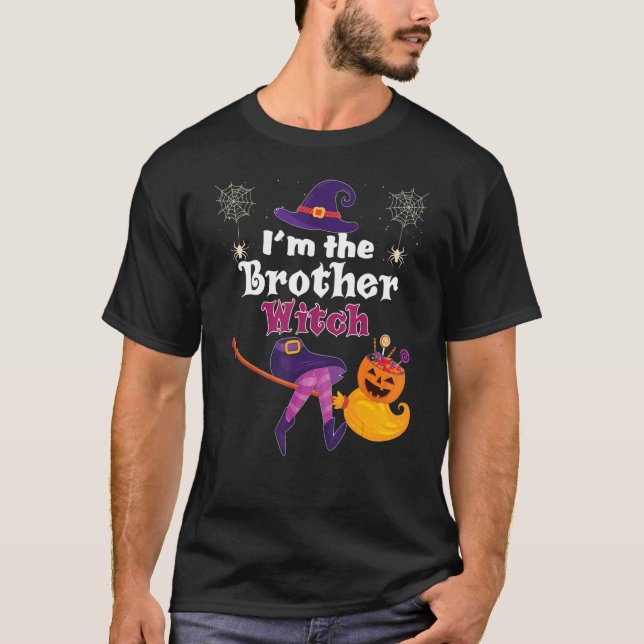 I'm The Brother Witch Broom Pumpkin Candy Family H T-Shirt (Front)