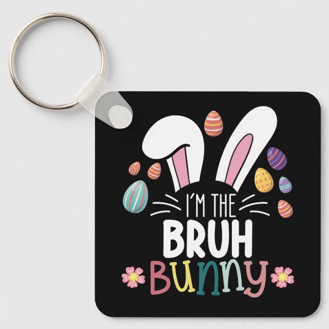 I'm The Bruh Bunny Easter Matching Keychain (Front)