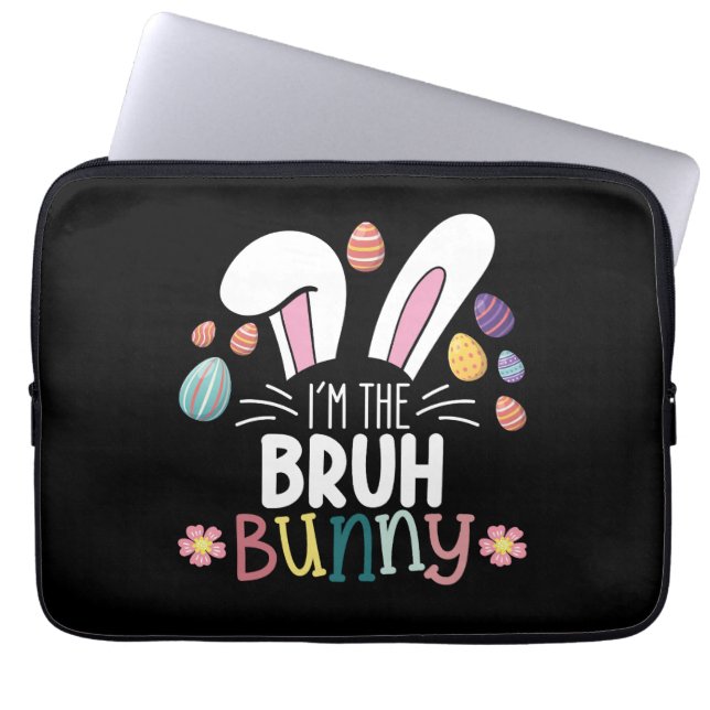 I'm The Bruh Bunny Easter Matching Laptop Sleeve (Front)