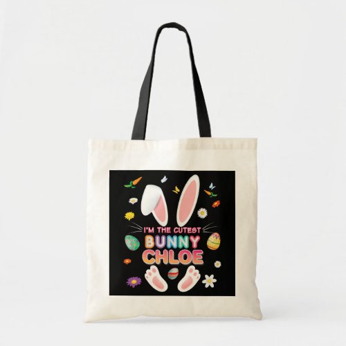 Im The Bunny Chloe Easter Day Egg Hunt Girl Tote Bag