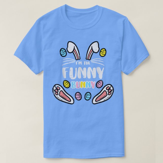 Im The Bunny Funny Rabbit Easter Matching Men Wome T-Shirt (Design Front)
