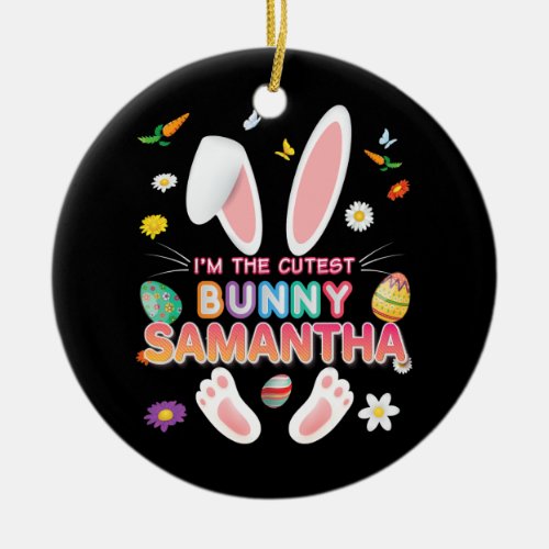 Im The Bunny Samantha Easter Day Egg Hunt Girl Ceramic Ornament