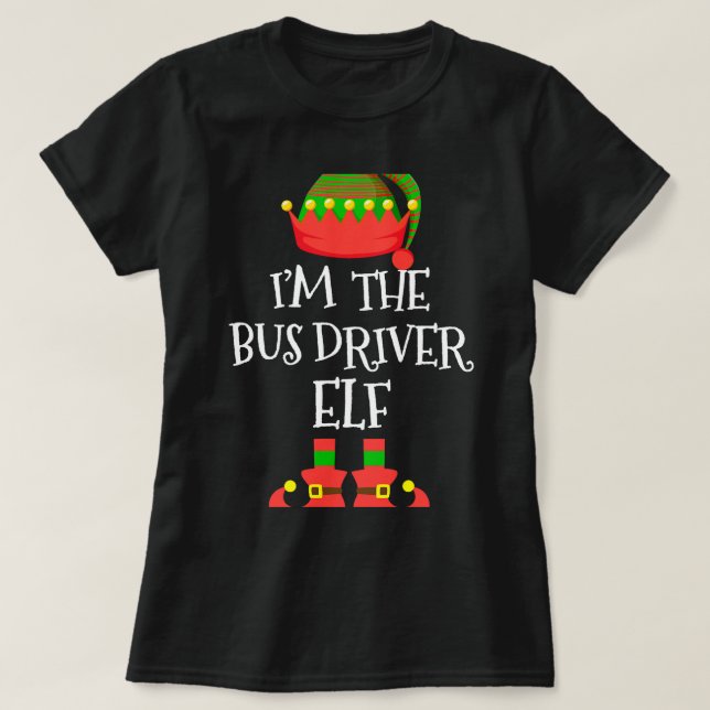 IM THE Bus Driver ELF Christmas Xmas Elf Group Cos T-Shirt (Design Front)