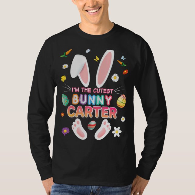 I'm The Carter Bunny Easter Day Egg Hunt Teacher L T-Shirt (Front)