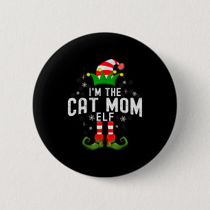 I'm The Cat Mom Elf Christmas Family Pjs Costume Button