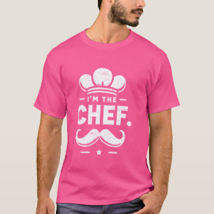 I'm The Chef Cooking Culinary Arts Food T-Shirt