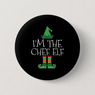 I'm The Chef Elf Matching Family Group Christmas T Button