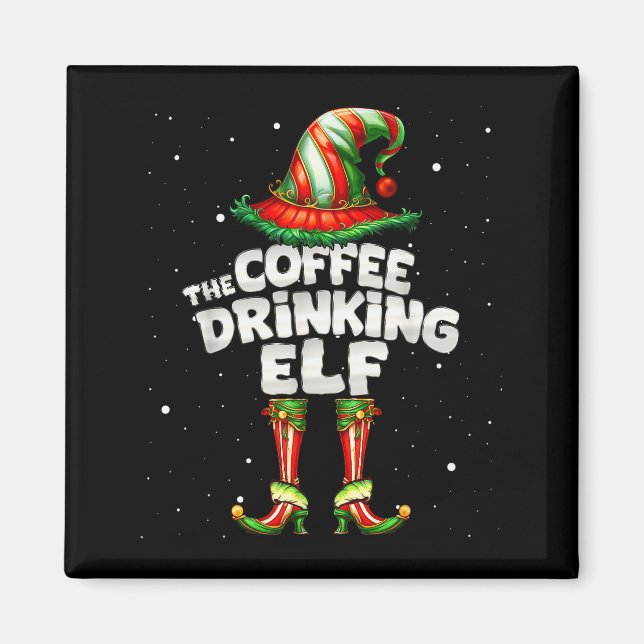 I'm The Coffee Drinking Elf Family Matching Group  Magnet (Front)