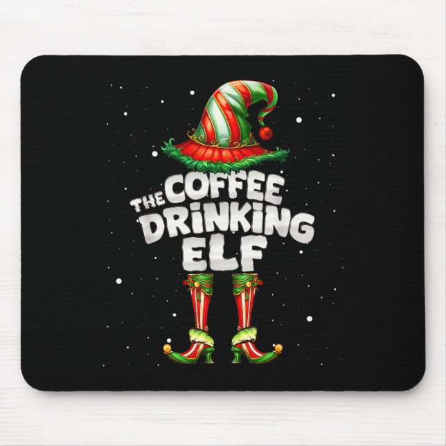 I'm The Coffee Drinking Elf Family Matching Group  Mouse Pad (Front)
