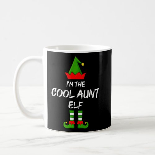 Im The Cool Aunt Elf Matching Family Elf Christma Coffee Mug
