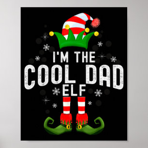 I'm The Cool Dad Elf Christmas Family Pjs Costume Poster