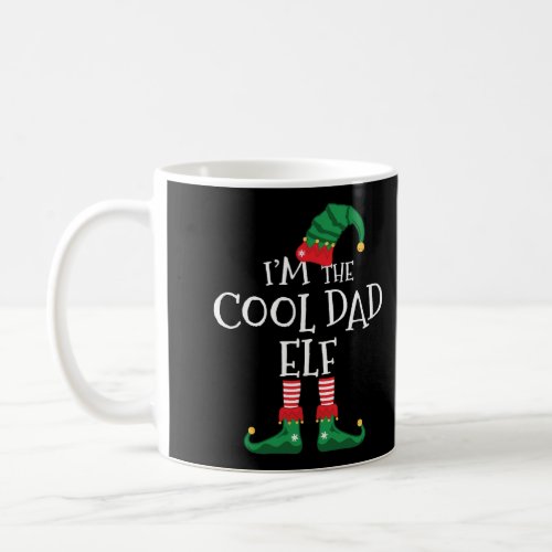 IM The Cool_Dad_Elf Matching_Family Christmas Coffee Mug