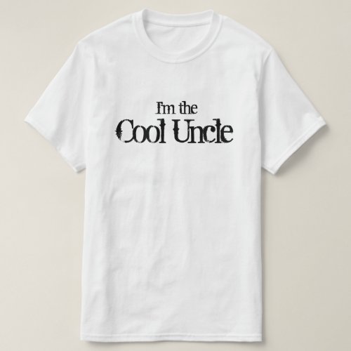 Im the Cool Uncle T_Shirt
