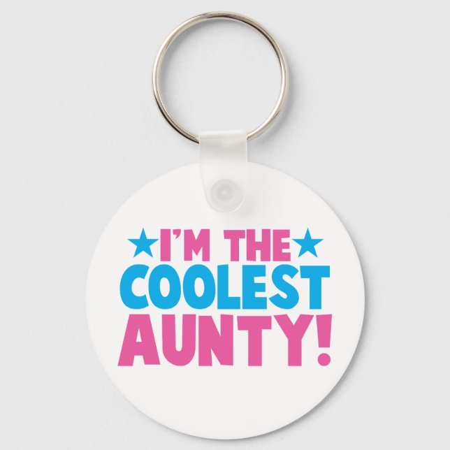 I'm the COOLEST Aunty! Keychain (Front)