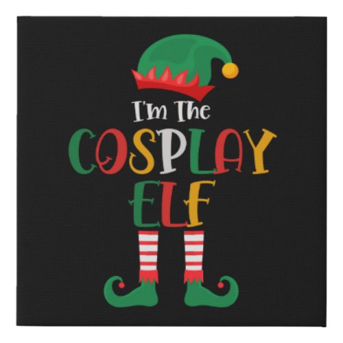Im The Cosplay Elf Matching Christmas Faux Canvas Print