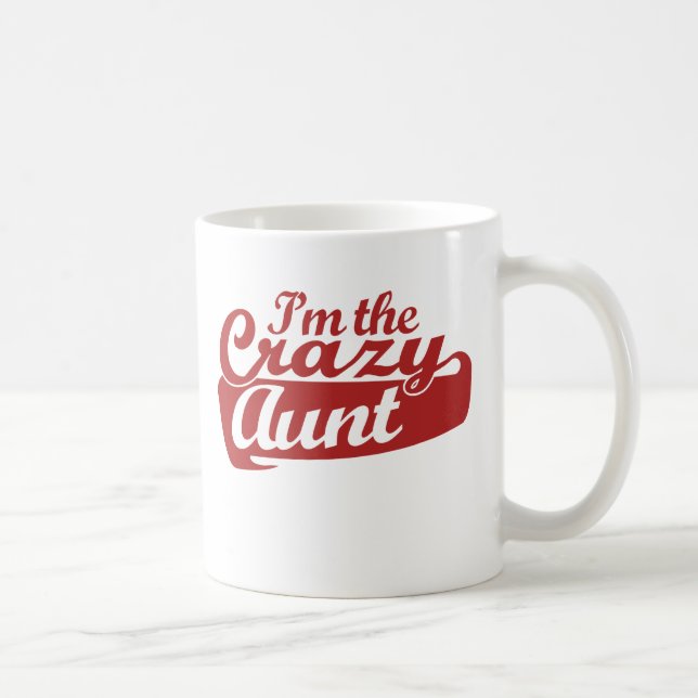 I'm the Crazy Aunt Coffee Mug (Right)