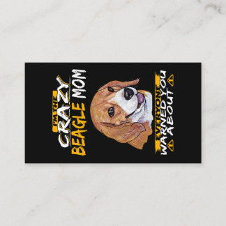 I'm The Crazy Beagle Mom Enclosure Card
