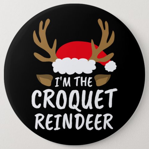Im the Croquet Reindeer Matching Family Christmas Button