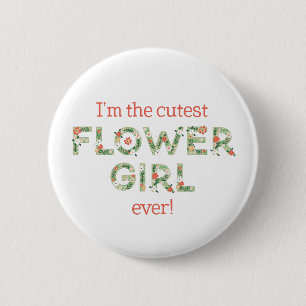 I'm The Cutest Flower Girl Wedding Party Pinback Button