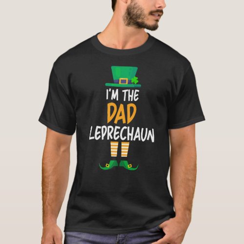 Im The Dad Leprechaun St Patricks Day Family Par T_Shirt