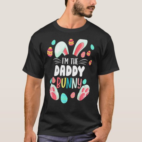 Im The Daddy Bunny Matching Family Easter Party T_Shirt