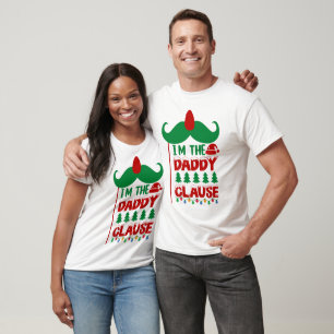 I'm The Daddy Clause Festive T-Shirt